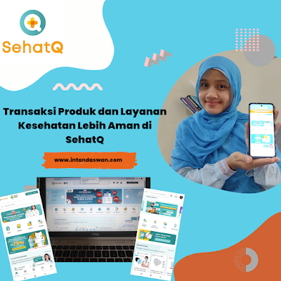 Transaksi Produk dan layanan Kesehatan Lebih Aman di SehatQ Aplikasi-SehatQ